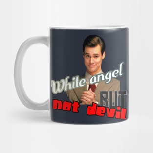 Not a devil but a white angel Mug